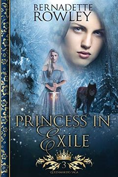 portada Princess in Exile: An Epic Fantasy Romance Novel (Queenmakers Saga) (en Inglés)