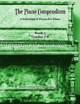 portada The Piano Compendium 3: A Selection of Pieces for Piano - Book 3 Grades 7-8 (en Inglés)