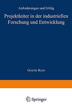 portada Projektleiter in der Industriellen Forschung und Entwicklung: Anforderungen und Erfolg (en Alemán)