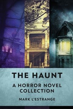 portada The Haunt: A Horror Novel Collection (en Inglés)