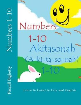 portada Numbers 1-10: Learn to Count in Cree and English (en Inglés)