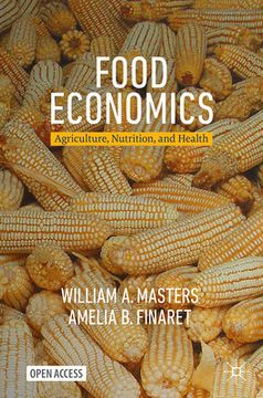 portada Food Economics: Agriculture, Nutrition, and Health (en Inglés)
