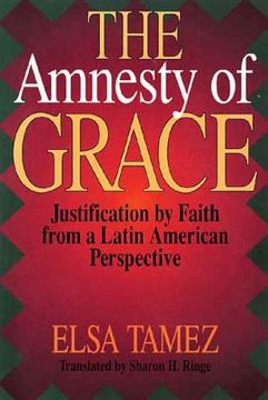 portada the amnesty of grace: justification by faith from a latin american perspective (en Inglés)
