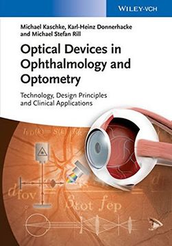 portada Optical Devices In Ophthalmology And Optometry: Technology, Design Principles And Clinical Applications