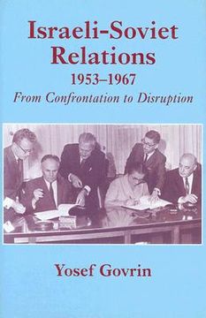 portada israeli-soviet relations, 1953-1967: from confrontation to disruption (en Inglés)