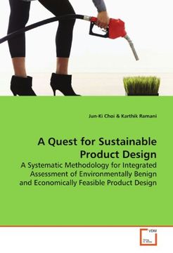 portada A Quest for Sustainable Product Design: A Systematic Methodology for Integrated Assessment of Environmentally Benign and Economically Feasible Product Design