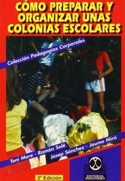 portada Como Preparar y Organizar Unas Colonias Escolares (in Spanish)