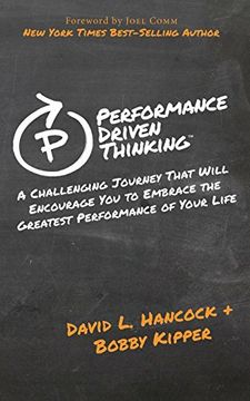 portada Performance Driven Thinking: A Challenging Journey That Will Encourage You to Embrace the Greatest Performance of Your Life (in English)