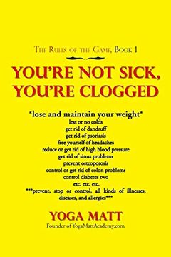 portada You'Re not Sick, You'Re Clogged (en Inglés)