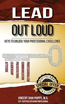 portada Lead Out Loud: Keys to Unlock Your Professional Excellence (en Inglés)