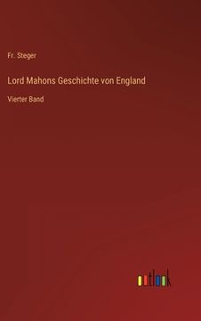 portada Lord Mahons Geschichte von England: Vierter Band (en Alemán)