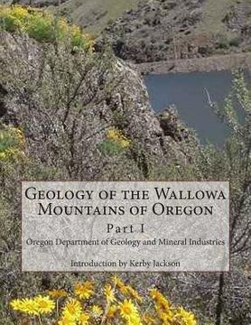 portada Geology of the Wallowa Mountains of Oregon: Part I