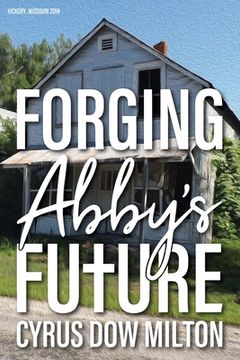 portada Forging Abby's Future (en Inglés)