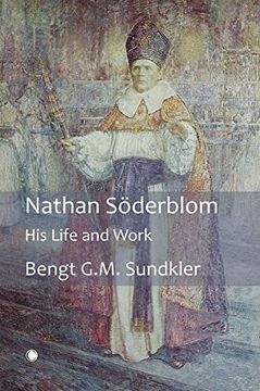 portada Nathan Soderblom: His Life and Work (en Inglés)