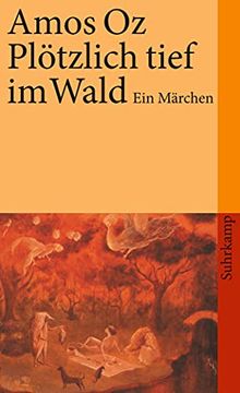 portada Plötzlich Tief im Wald: Ein Märchen (Suhrkamp Taschenbuch) (en Alemán)