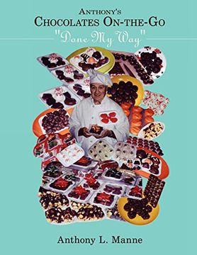 portada Anthony's Chocolates On-The-Go: "Done my Way" (in English)