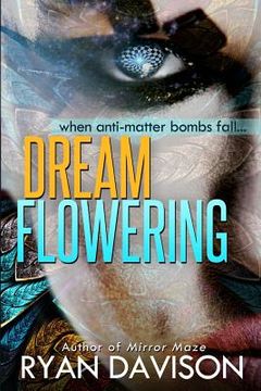 portada DreamFlowering: a Science Fiction Adventure Thriller (en Inglés)