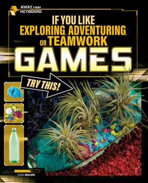 portada If You Like Exploring, Adventuring, or Teamwork Games, Try This! (en Inglés)