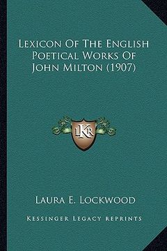 portada lexicon of the english poetical works of john milton (1907) (in English)