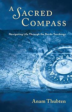 portada A Sacred Compass: Navigating Life Through the Bardo Teachings (in English)