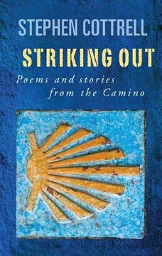 portada Striking Out: Poems and Stories from the Camino (en Inglés)