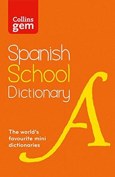 portada Collins Spanish School gem Dictionary: Trusted Support for Learning, in a Mini-Format (Gem Dictionaries) (en Inglés)