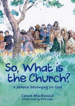 portada So, What Is the Church?: God's People Who Belong to Him (en Inglés)