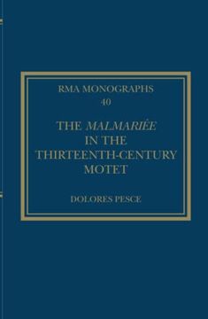 portada The Malmariée in the Thirteenth-Century Motet (Royal Musical Association Monographs) (en Inglés)