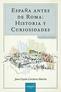 portada España Antes de Roma Historia y Curiosidades (in Spanish)