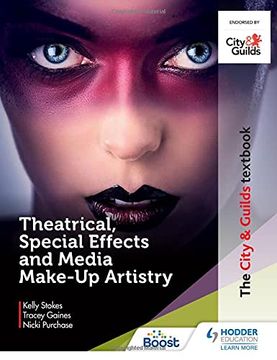 portada The City & Guilds Textbook: Theatrical, Special Effects and Media Make-Up Artistry (in English)