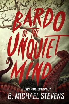 portada Bardo of the Unquiet Mind: A Dark Collection (en Inglés)