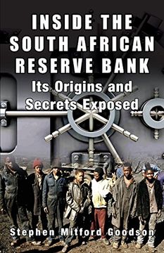 portada Inside the South African Reserve Bank - Its Origins and Secrets Exposed