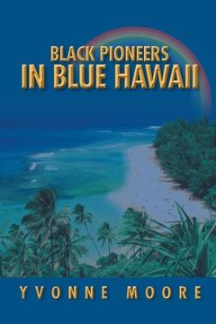 portada Black Pioneers in Blue Hawaii (en Inglés)