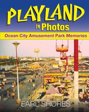 portada Playland In Photos: Ocean City Amusement Park Memories