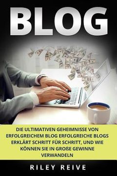 portada Blog: Die Ultimativen Geheimnisse Von Erfolgreichem Blog Erfolgreiche Blogs Erkl (en Alemán)