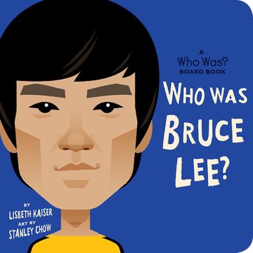 portada Who was Bruce Lee? A who Was? Board Book (Who Was? Board Books) (en Inglés)