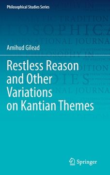portada Restless Reason and Other Variations on Kantian Themes