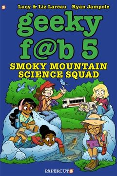 portada Geeky Fab 5 Vol. 5: Smoky Mountain Science Squad