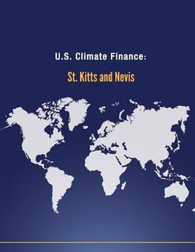 portada U.S. Climate Finance: St. Kitts and Nevis (en Inglés)
