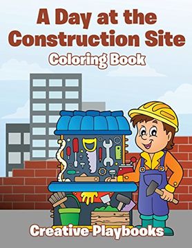 portada A Day at the Construction Site Coloring Book