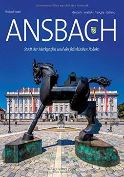 portada Ansbach: Stadt der Markgrafen und des Fränkischen Rokoko (Bayerische Geschichte) (in German)