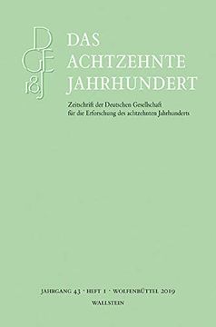portada Das Achtzehnte Jahrhundert 43/1 (Das Achtzehnte Jahrhundert - Zeitschrift der Deutschen Gesellschaft für die Erforschung des Achtzehnten Jahrhunderts) (in German)