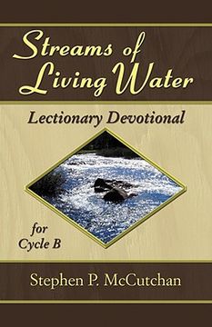 portada streams of living water: lectionary devotional for cycle b [with access password for electronic copy] (en Inglés)