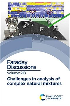 portada Challenges in Analysis of Complex Natural Mixtures: Faraday Discussion 218 (Faraday Discussions) (in English)