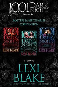 portada Masters and Mercenaries Compilation: 3 Stories by Lexi Blake 