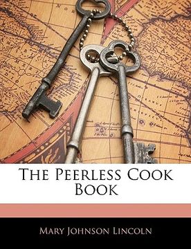 portada the peerless cook book (en Inglés)