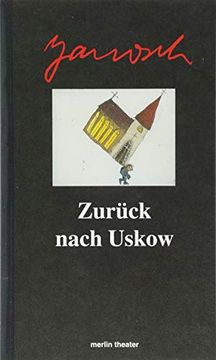 portada Zurück Nach Uskow: Oder Eine Spur von Gott Oder der Hund von Guernavaca (Merlin Theater) (en Alemán)
