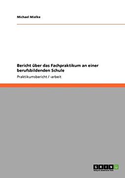 portada Bericht über das Fachpraktikum an einer berufsbildenden Schule (German Edition)