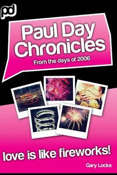 portada Love Is Like Fireworks!: Paul Day Chronicles (The Laugh out Loud Comedy Series) (en Inglés)
