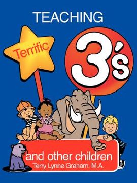portada teaching terrific threes: and other toddlers (in English)
